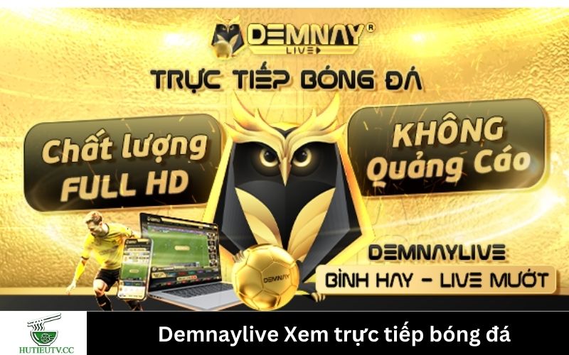 Demnaylive Xem trực tiếp bóng đá