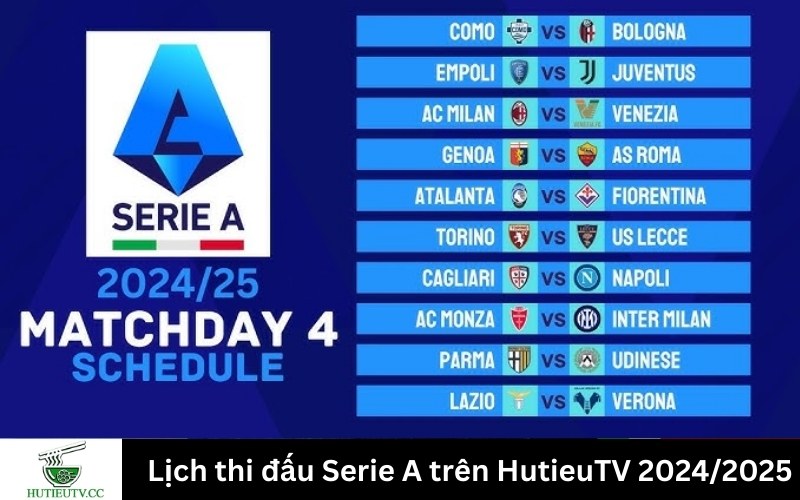 Lịch thi đấu Serie A trên HutieuTV 2024/2025