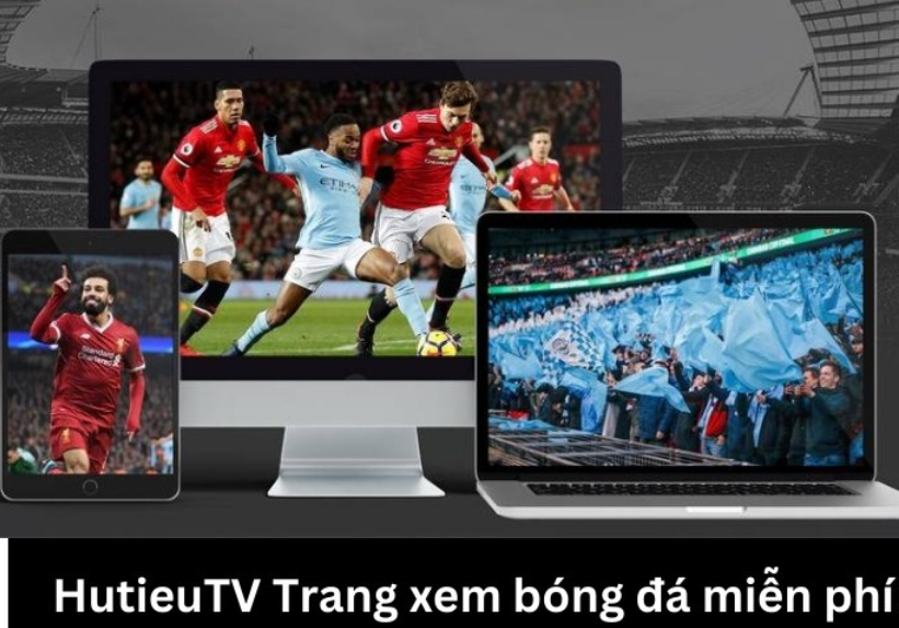 Những tính năng nổi bật của HutieuTV